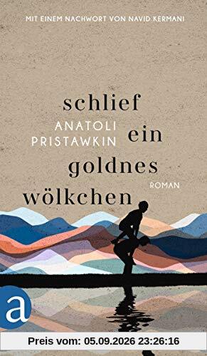 Schlief ein goldnes Wölkchen: Roman