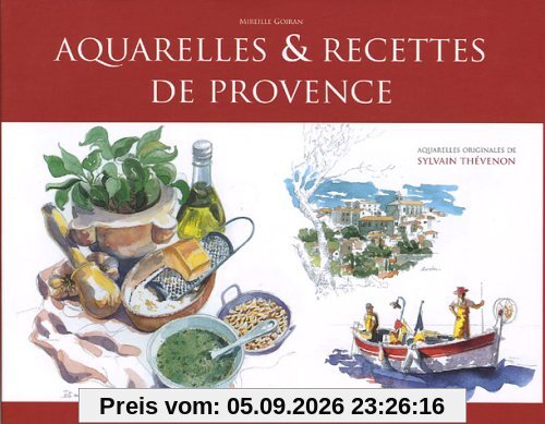 Cuisine de Provence : recettes et aquarelles