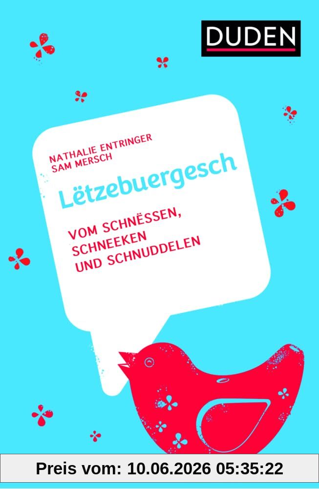 Lëtzebuergesch: Vom Schnëssen und Schneeken (Duden - Sachbuch)