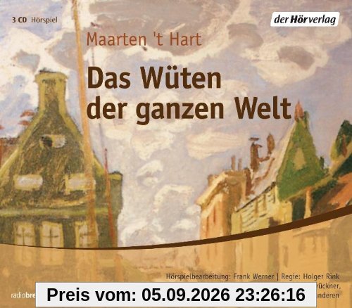 Das Wüten der ganzen Welt