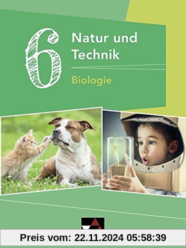 Natur und Technik – Gymnasium Bayern / Natur und Technik 6: Biologie