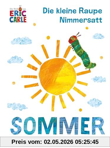 Die kleine Raupe Nimmersatt - Sommer