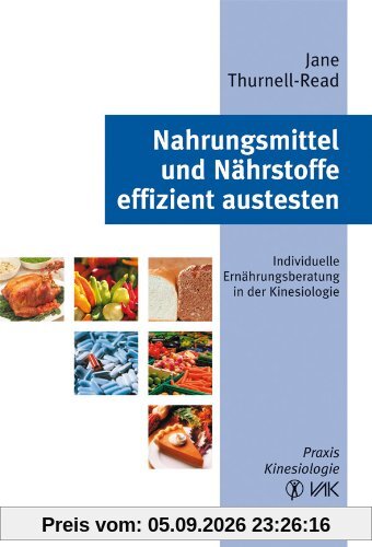 Nahrungsmittel und Nährstoffe effizient austesten: Individuelle Ernährungsberatung in der Kinesiologie