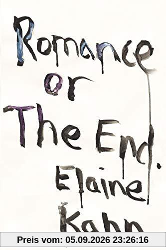 Romance or the End: Poems