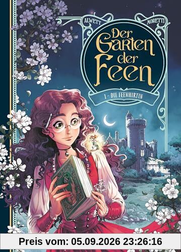 Der Garten der Feen. Band 1: Die Feenhirtin