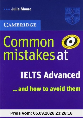 Common mistakes at IELTS... and how to avoid them: Instant IELTS. Common Mistakes. Advanced