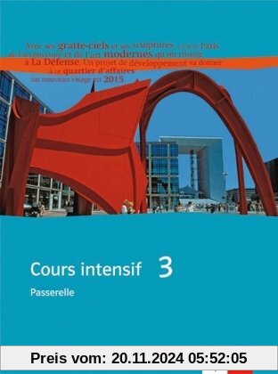 Cours intensif. Französisch als 3. Fremdsprache: Cours intensif Neu 3. Cahier d'activitÃ©s mit 2 Audio-CDs: FranzÃ¶sisch