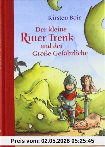 Der kleine Ritter Trenk und der Große Gefährliche