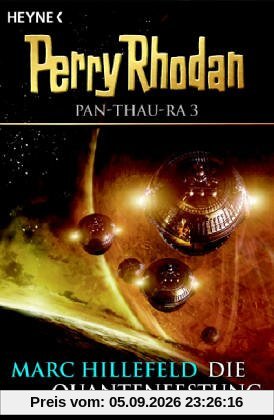 Perry Rhodan. Die Quantenfestung. Pan-Thau-Ra 03.