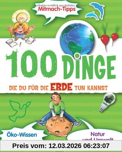 Janine Eck 100 Dinge Die Du Für Die Erde Tun Kannst