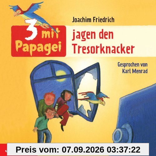 3 mit Papagei jagen den Tresorknacker