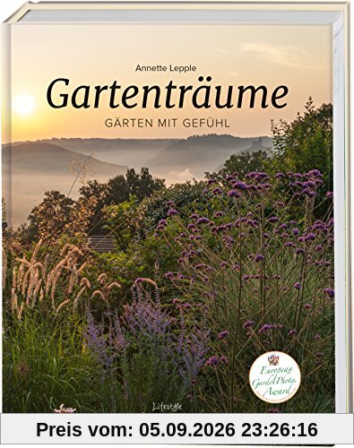 Gartenträume: Gärten mit Gefühl