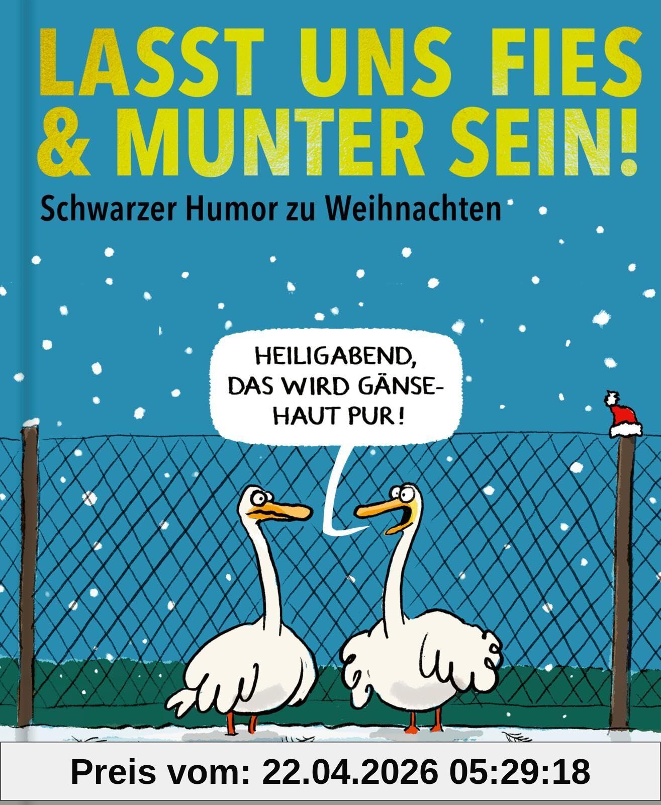 Lasst uns fies und munter sein!