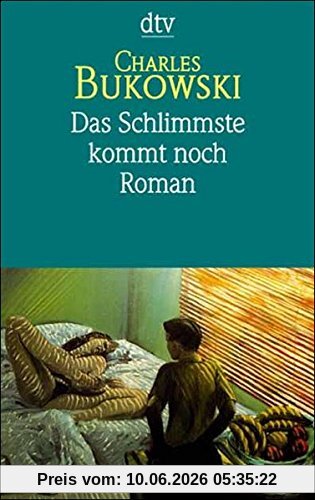 Das Schlimmste kommt noch: Fast eine Jugend (dtv Literatur)