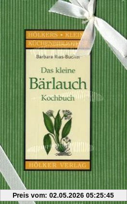 Das kleine Bärlauch Kochbuch