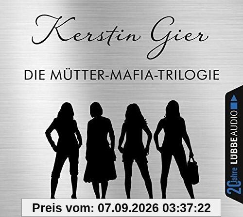 Die Mütter-Mafia-Triologie (Jubiläumsausgabe)
