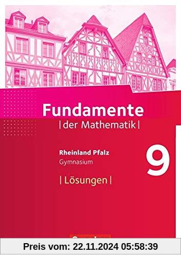 Fundamente der Mathematik - Rheinland-Pfalz: 9. Schuljahr - Lösungen zum Schülerbuch