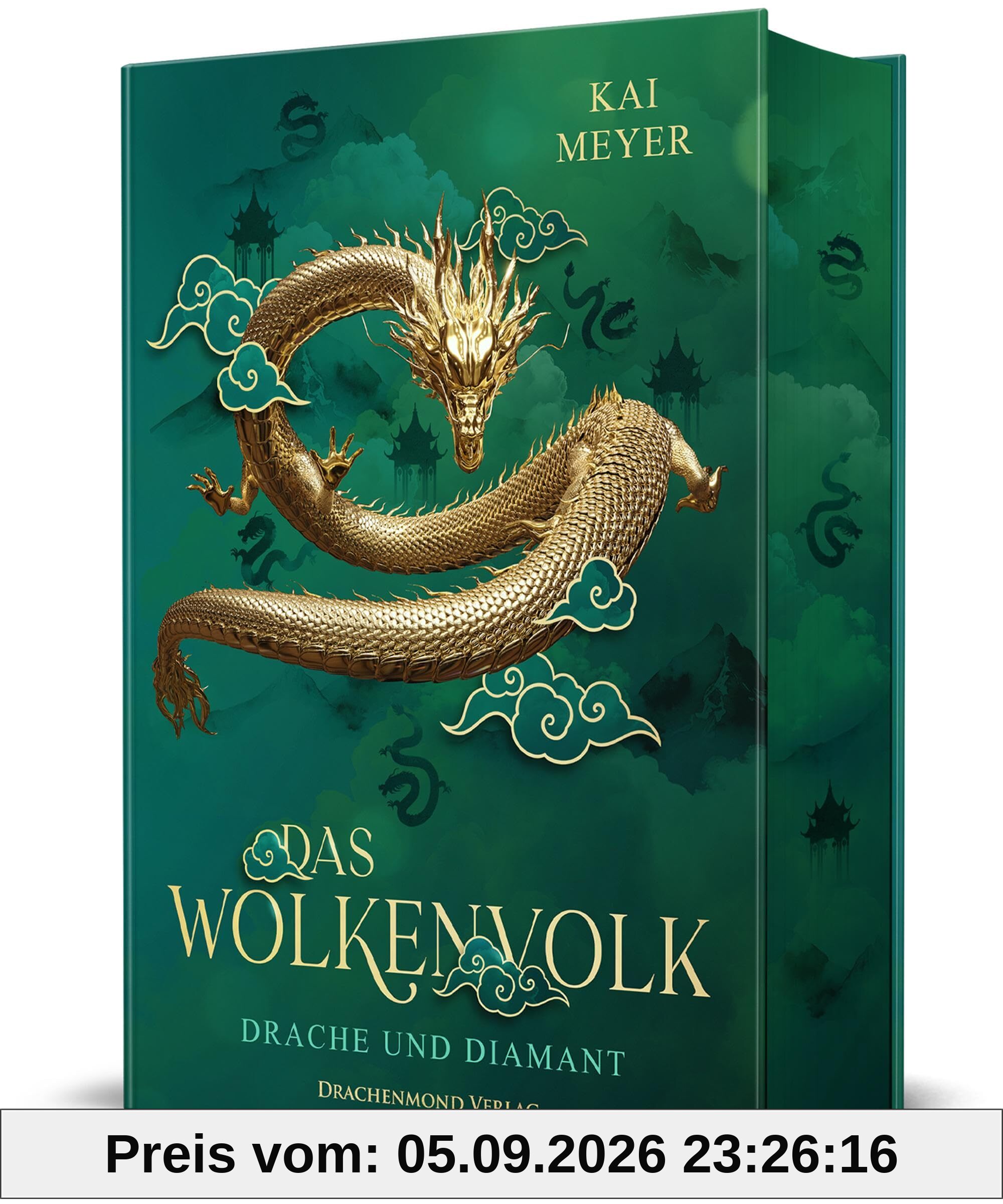 Das Wolkenvolk - Drache und Diamant: Epische Fantasy um die Suche nach den verschollenen Drachen im Alten China | Schmuckausgabe
