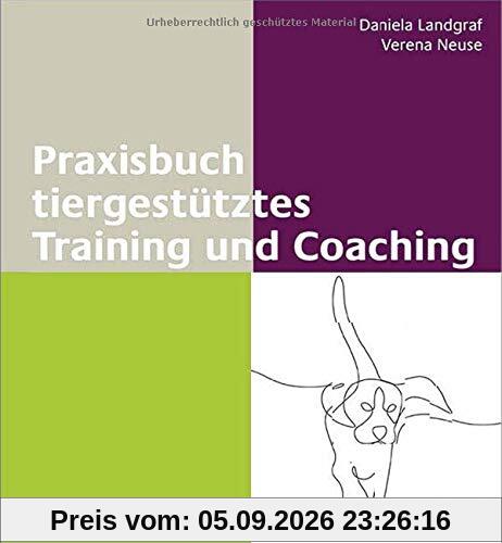 Praxisbuch tiergestütztes Training und Coaching
