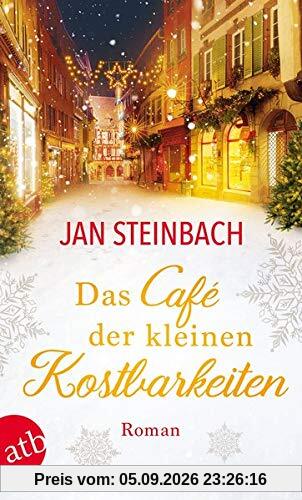 Das Café der kleinen Kostbarkeiten: Roman