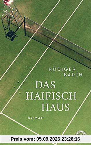 Das Haifischhaus: Roman