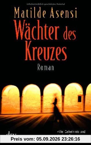 Wächter des Kreuzes: Roman