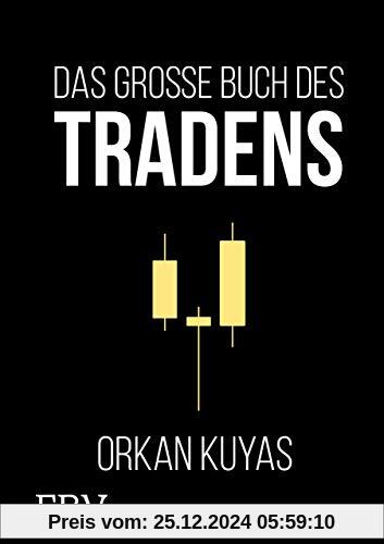 Das große Buch des Tradens: Aktualisierte und erweiterte Neuauflage