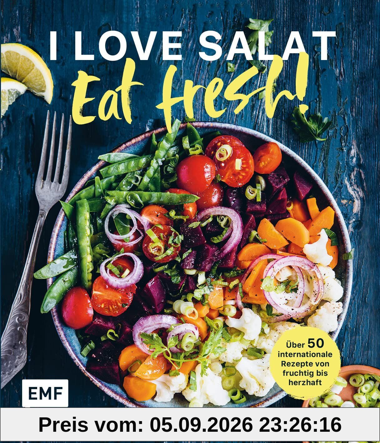I love Salat: Eat fresh!