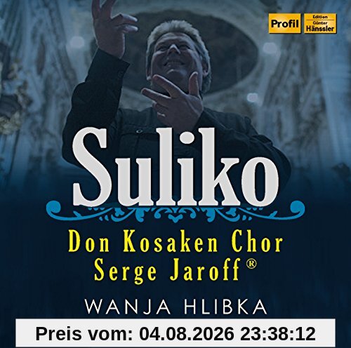 Don Kosaken Chor Serge Jaroff, Suliko