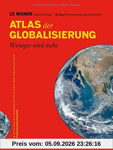Atlas der Globalisierung: Weniger wird mehr