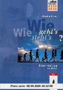 Wie geht's? Wie steht's? Kursbuch. Körpererfahrung im Alltag