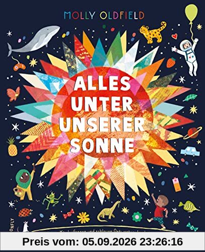 Alles unter unserer Sonne.: Mit klugen Kinderfragen und schlauen Antworten durchs ganze Jahr.
