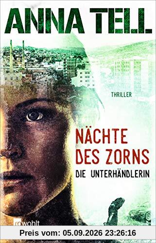 Nächte des Zorns (Die Unterhändlerin, Band 2)