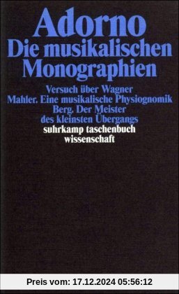 Gesammelte Schriften: Gesammelte Werke in 20 Bänden: Band 13: Die musikalischen Monographien: BD 13 (suhrkamp taschenbuc