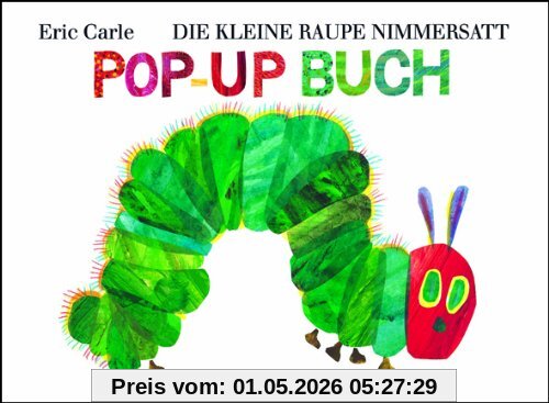 Die kleine Raupe Nimmersatt. Pop-up-Buch