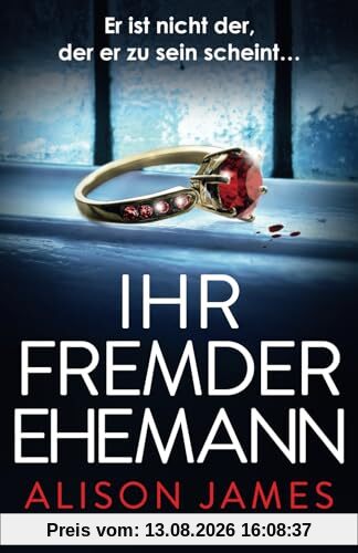 Ihr fremder Ehemann: Ein mitreißender Psychothriller voller Twists