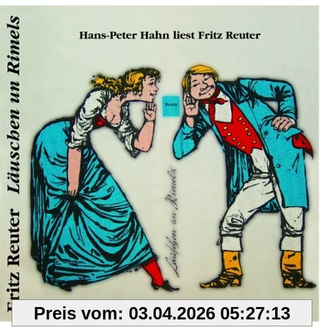 Läuschen un Rimels: Hans-Peter Hahn liest Fritz Reuter (KRV Hörbuch)