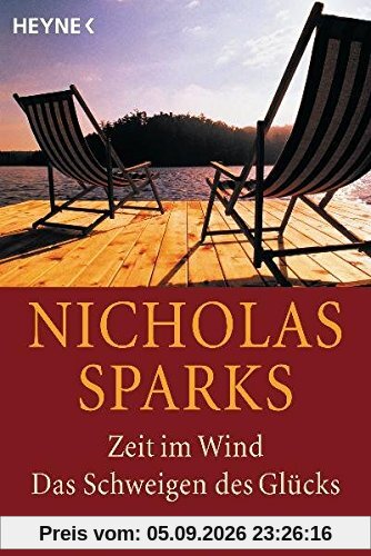 Zeit im Wind/Schweigen des Glücks: Zwei große Liebesromane