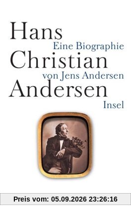 Hans Christian Andersen: Eine Biographie