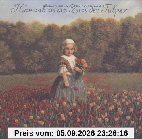 Hannah in der Zeit der Tulpen