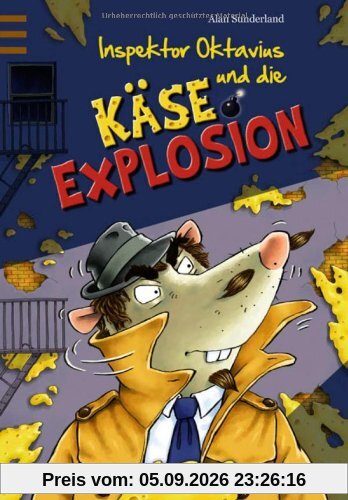 Inspektor Oktavius und die Käseexplosion Band 1