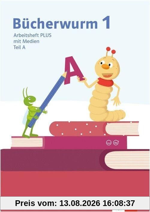 Bücherwurm Fibel. Arbeitsheft PLUS mit Medien und eTraining Klasse 1