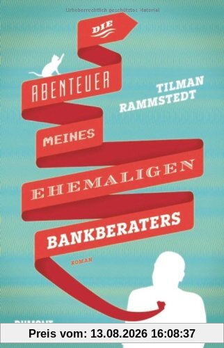 Die Abenteuer meines ehemaligen Bankberaters