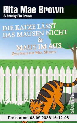 Die Katze lässt das Mausen nicht / Maus im Aus: Ein Fall für Mrs. Murphy (Ein Mrs.-Murphy-Krimi)