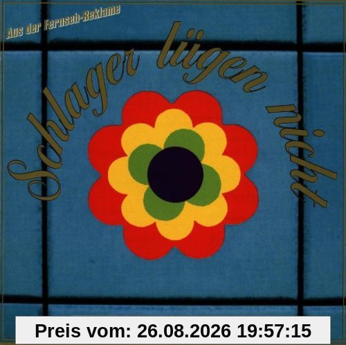 Schlager Lügen Nicht