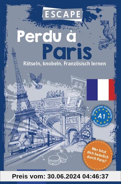 Perdu à Paris: Rätseln, knobeln, Französisch lernen (Escape)