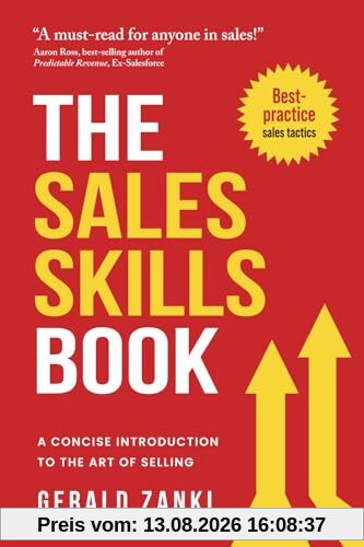 The Sales Skills Book: A Concise Introduction to the Art of Selling
