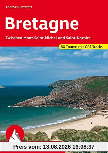 Bretagne: Zwischen Mont-Saint-Michel und Saint-Nazaire. 50 Touren mit GPS-Tracks (Rother Wanderführer)