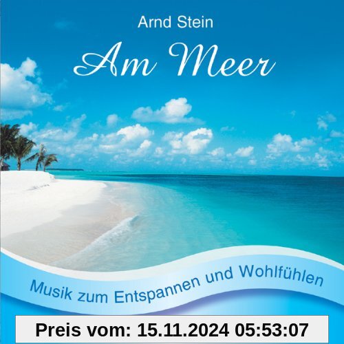 Am Meer - Sanfte Musik zum Entspannen und Wohlfühlen