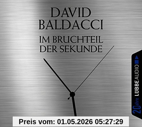 Im Bruchteil der Sekunde: . Jubiläumsausgabe.